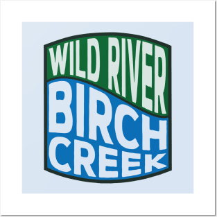 Birch Creek Wild River wave Posters and Art